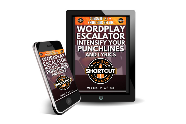 The Wordplay Escalator: Intensify Your Punchlines + Lyrics