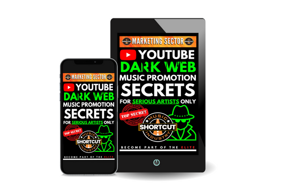 YouTube Dark Web Music Promotion Secrets: For Serious Artists Only